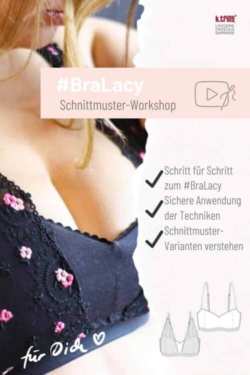 Bralette #BraLacy Workshop mit k.triny* lingerie Onlinekurs für Anfänger und Fortgeschrittene