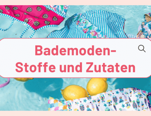Bademode nähen: Stoffe, Gummis und Verarbeitung