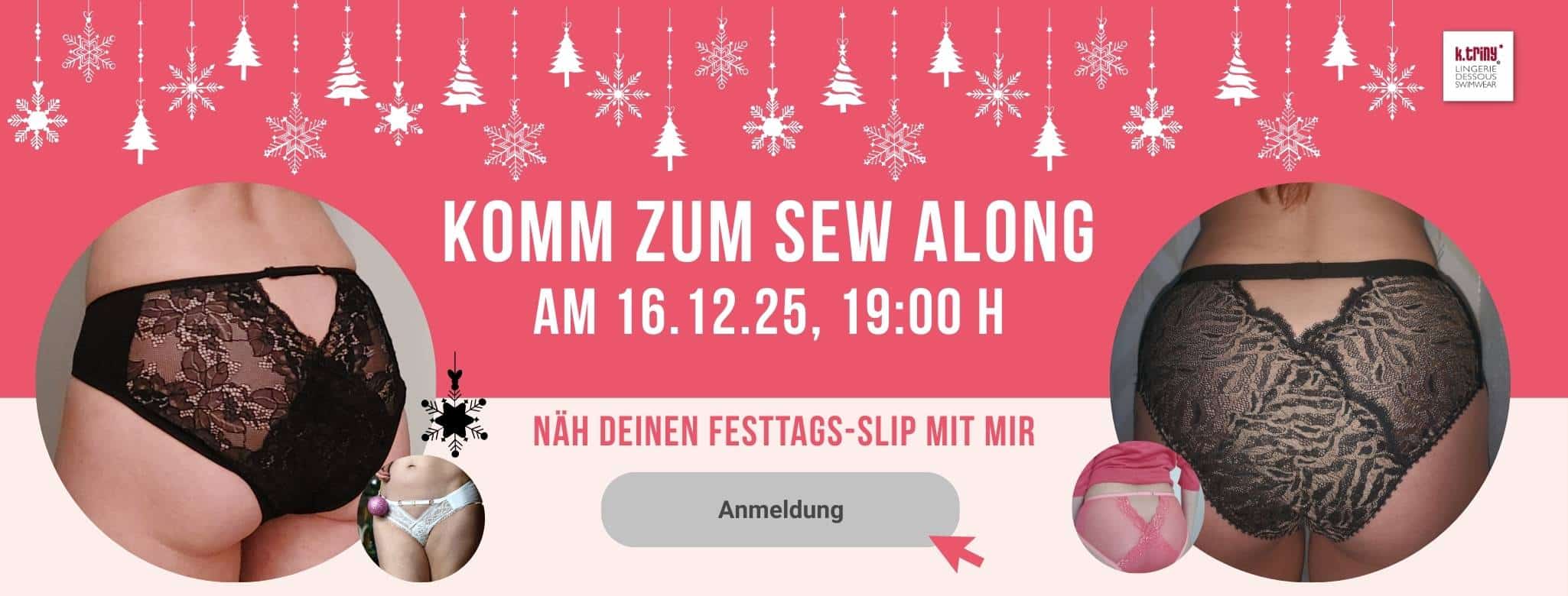 Weihnachtlicher Banner von k.triny* lingerie mit Festtags-Slip Designs und Einladung zum Sew Along.