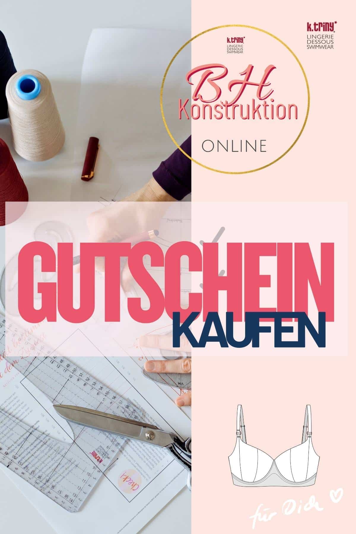 Gutschein für den Onlinekurs BH Konstruktion von k.triny* lingerie mit Schnitttechnik und Dessous Design