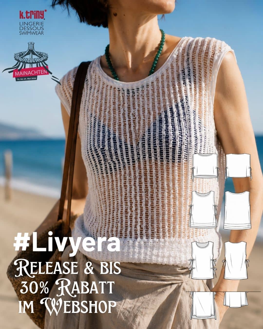 NL_#Livyera_Sommertop Schnittmuster_ Frau trägt das Sommertop Schnittmuster #Livyera aus transparenter weißer Webware am Strand über einem Bikini. Auf dem Bild sind außerdem die verschiedenen Top- und Kleidvarianten des Schnittmusters sowie der Hinweis auf den Mainachten-Release mit bis zu 30 % Rabatt im k.triny* lingerie Webshop zu sehen.