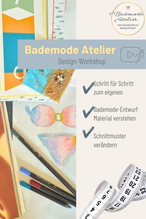 Titelbild zum Bademode Atelier Onlinekurs mit Skizze, Maßband und Design Workshop Hinweis